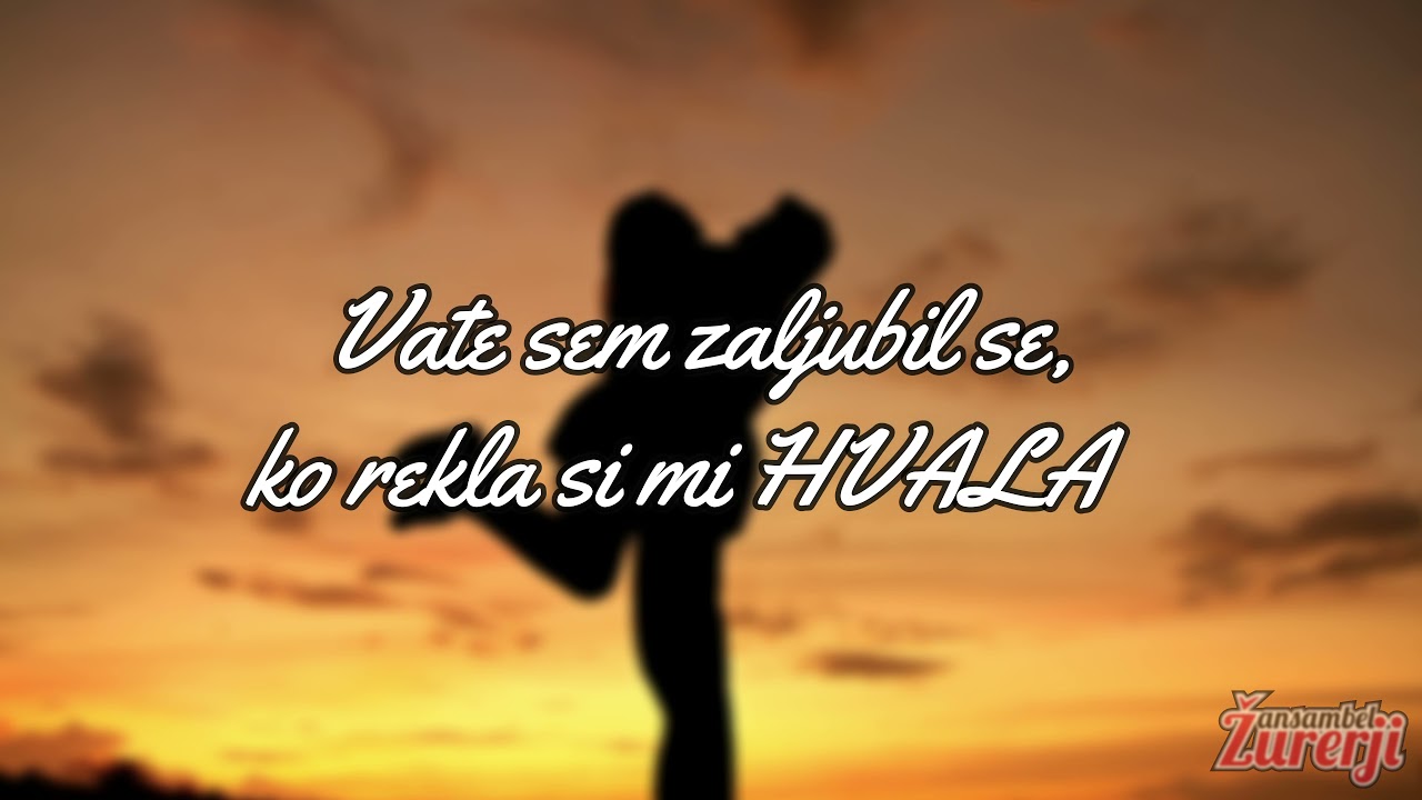 ŽURERJI - HVALA