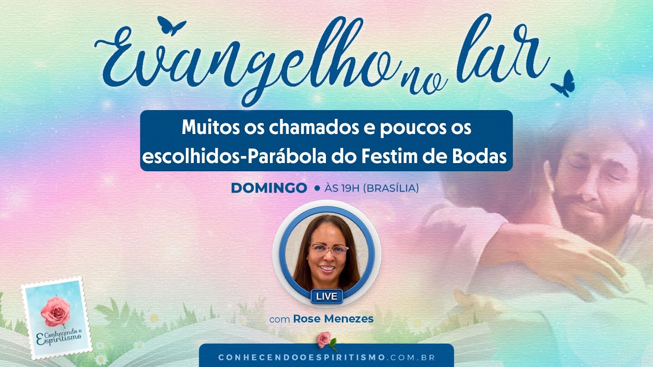 Muitos os chamados e poucos os escolhidos - Parábola do Festim de Bodas... | Evangelho no Lar