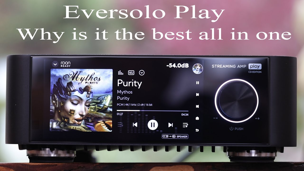 Eversolo Играй то, что внутри, и это звучит хорошо.