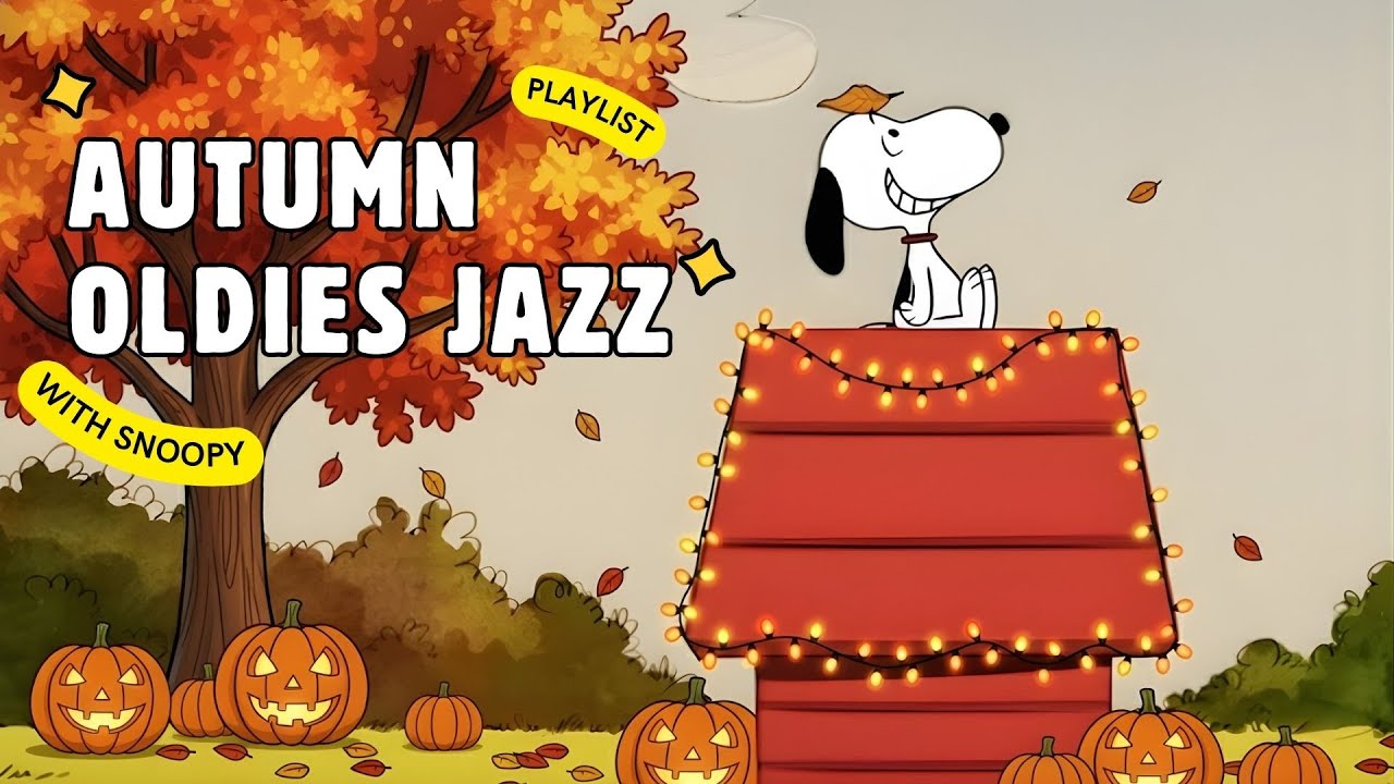 Oldies Autumn Jazz with Snoopy 🎃 Smooth Oldies Tunes for Perfect Relaxation |Sleep, Chill, Unwind|