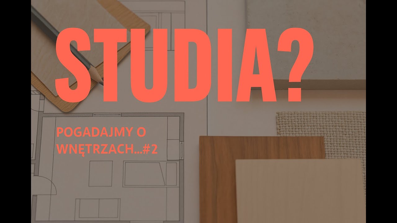 Studia z architektury wnętrz &ndash; czy warto? Moje doświadczenia rok po roku