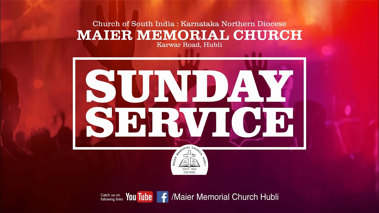Maier Memorial Church Hubli, 8th Sunday Before Easter Sunday Morning Service 8Feb2026@09:00AM
