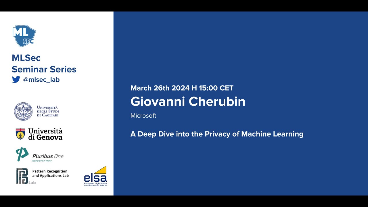Machine Learning Security Seminar Series - Giovanni Cherubin (Microsoft)