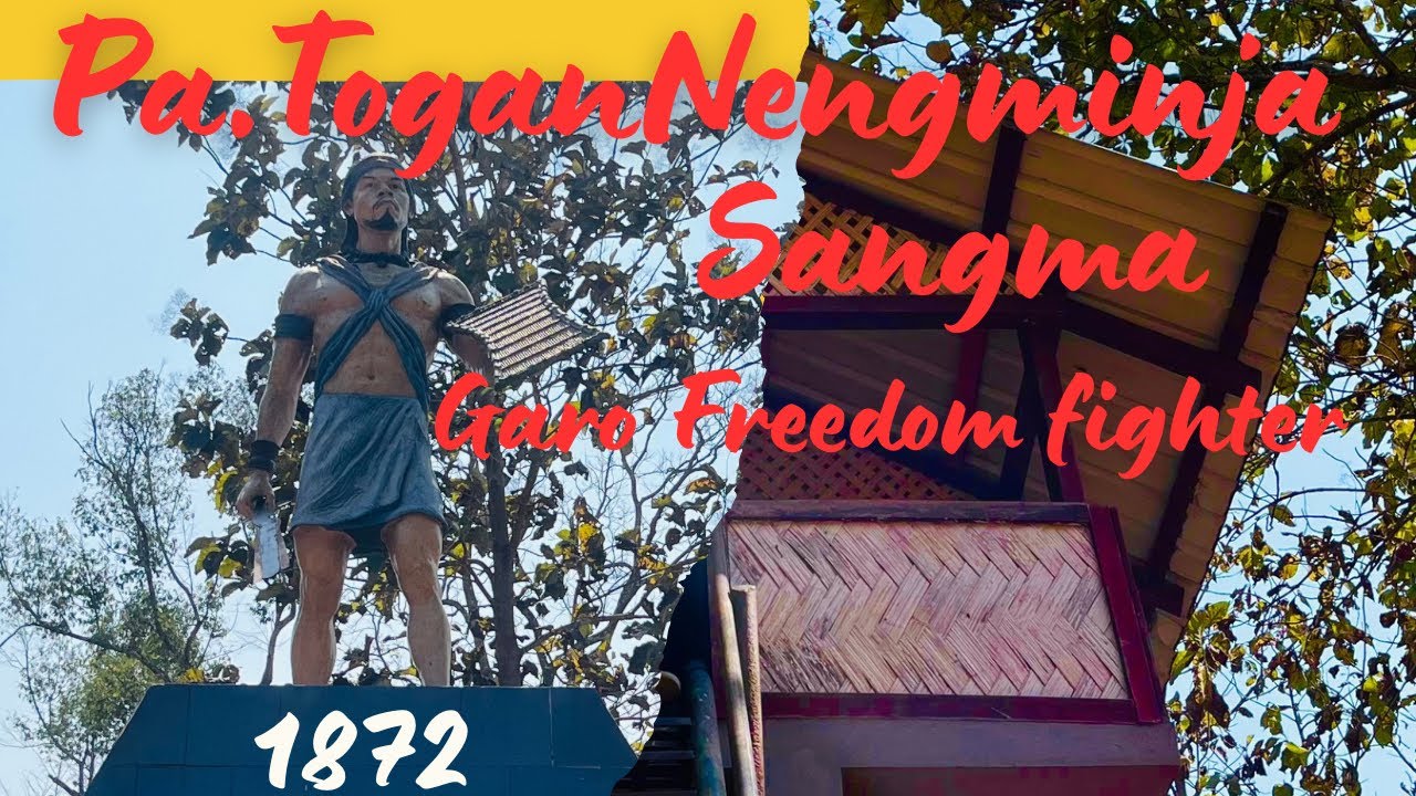 Pa.Togan Nengminja Sangma Garo Freedom Fighter#Vlog
