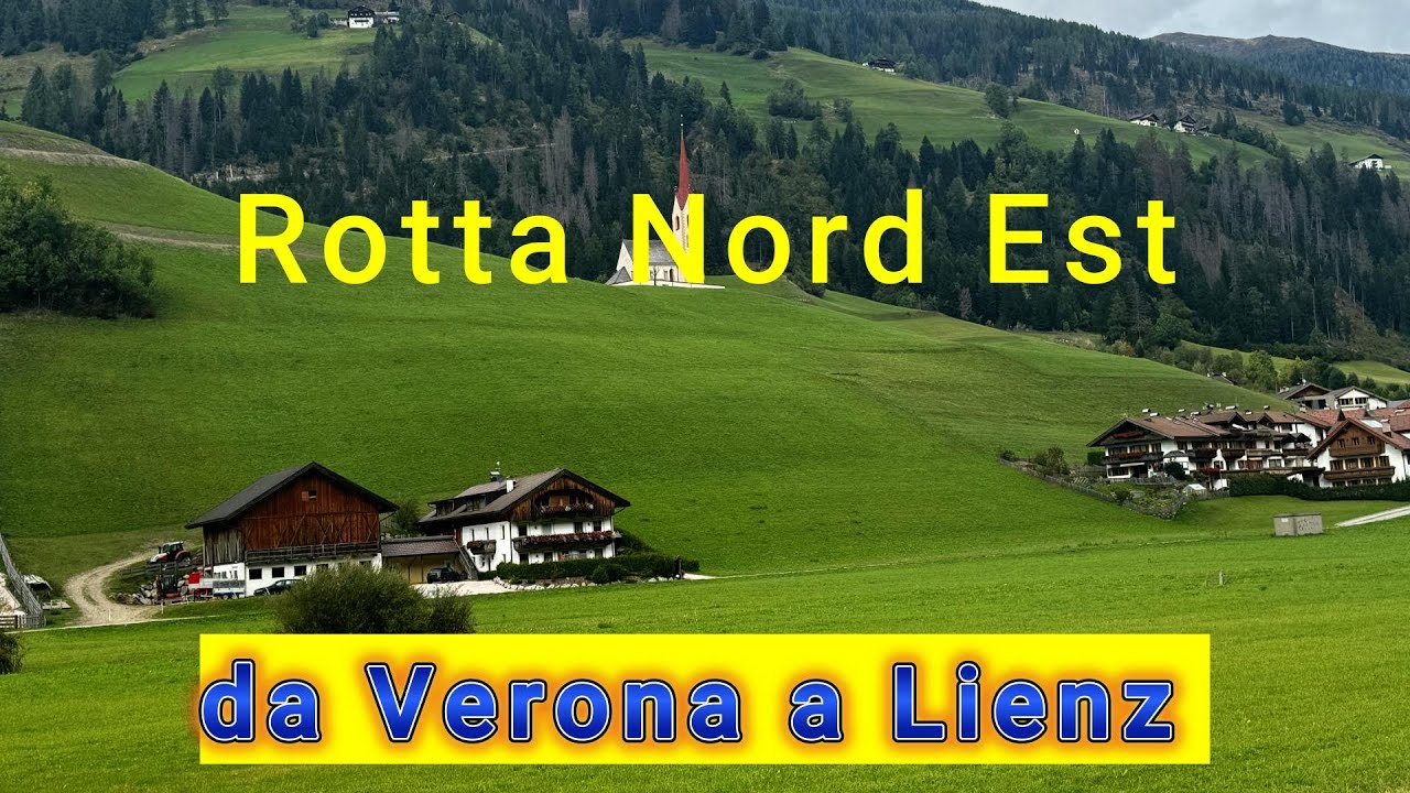 ROTTA NORD EST - Da Verona a Lienz