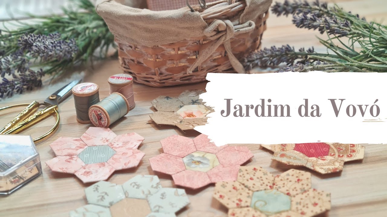 English Paper Piecing - Jardim da Vovó
