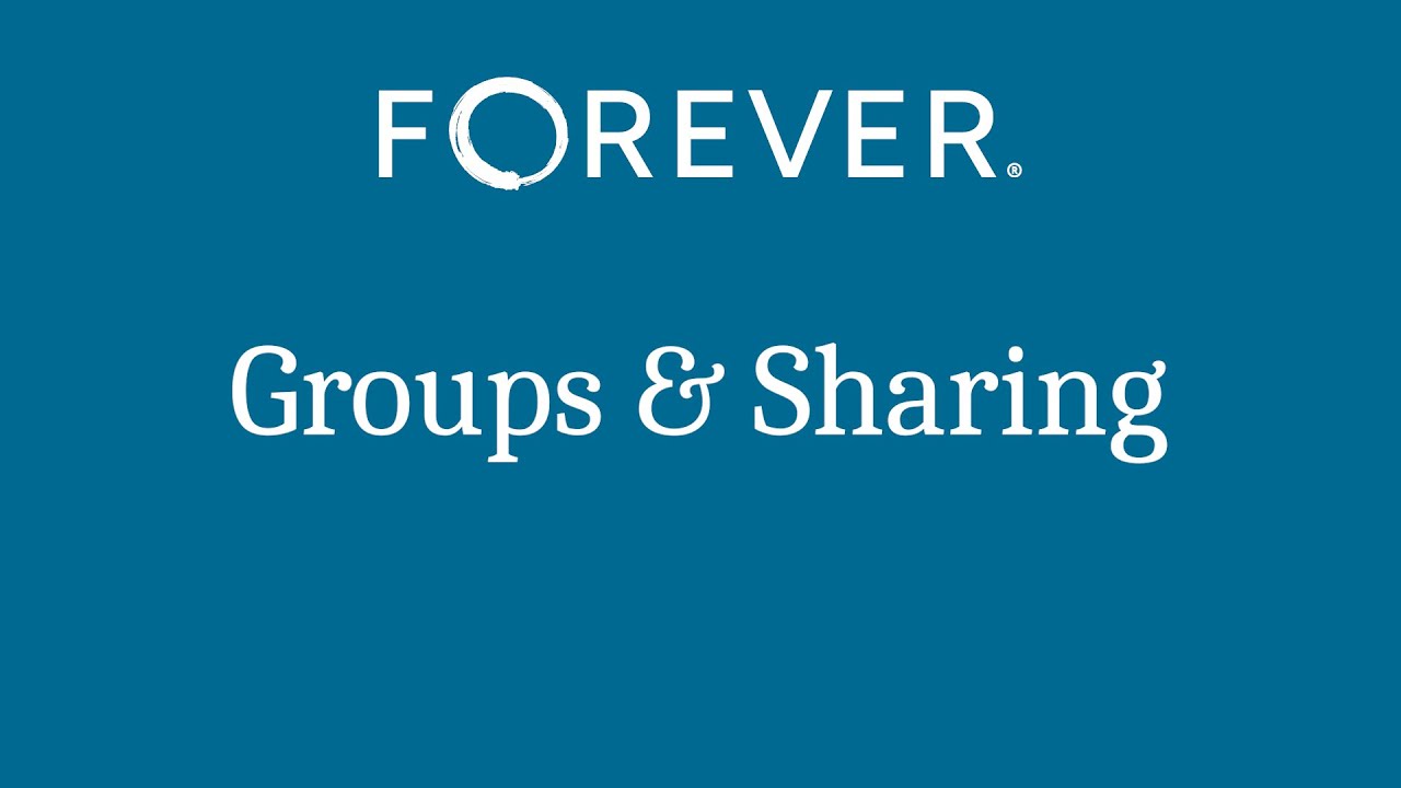 FOREVER How To: Groups & Sharing