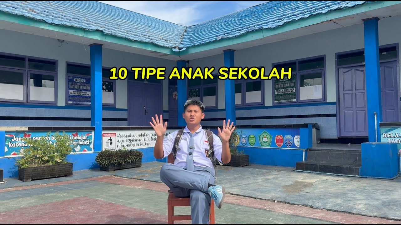 10 TIPE ANAK SEKOLAH