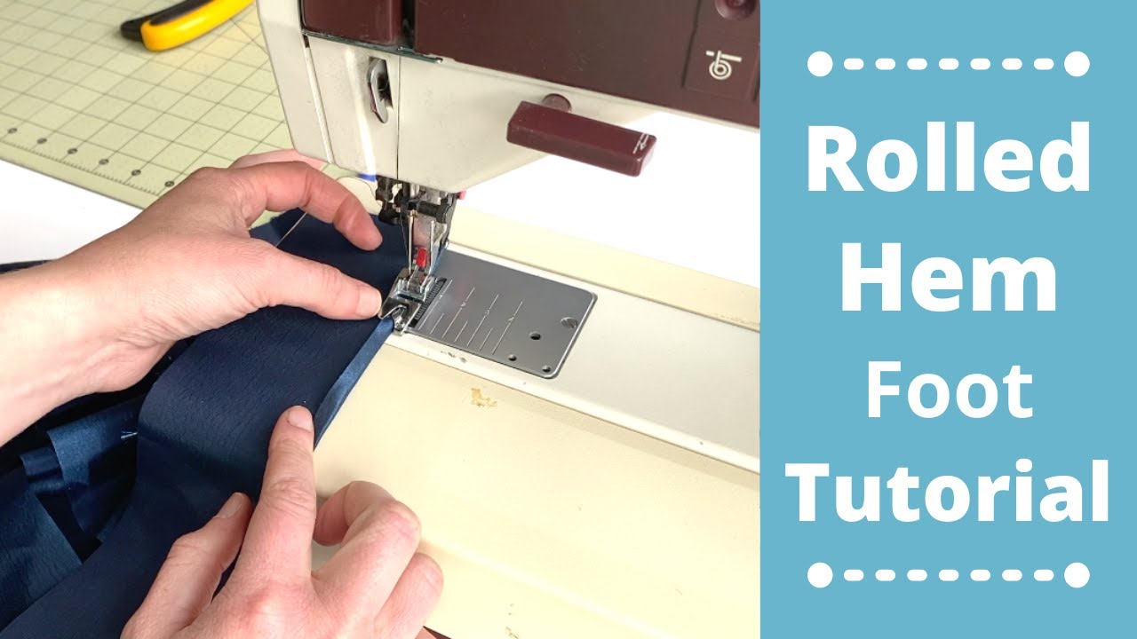 Rolled Hem Foot Tutorial