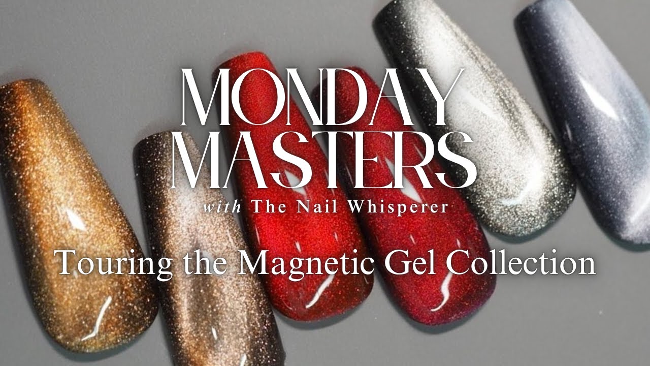 Touring the Magnetic Gel Collections:: KOKOIST Monday Masters with The Nail Whisperer!