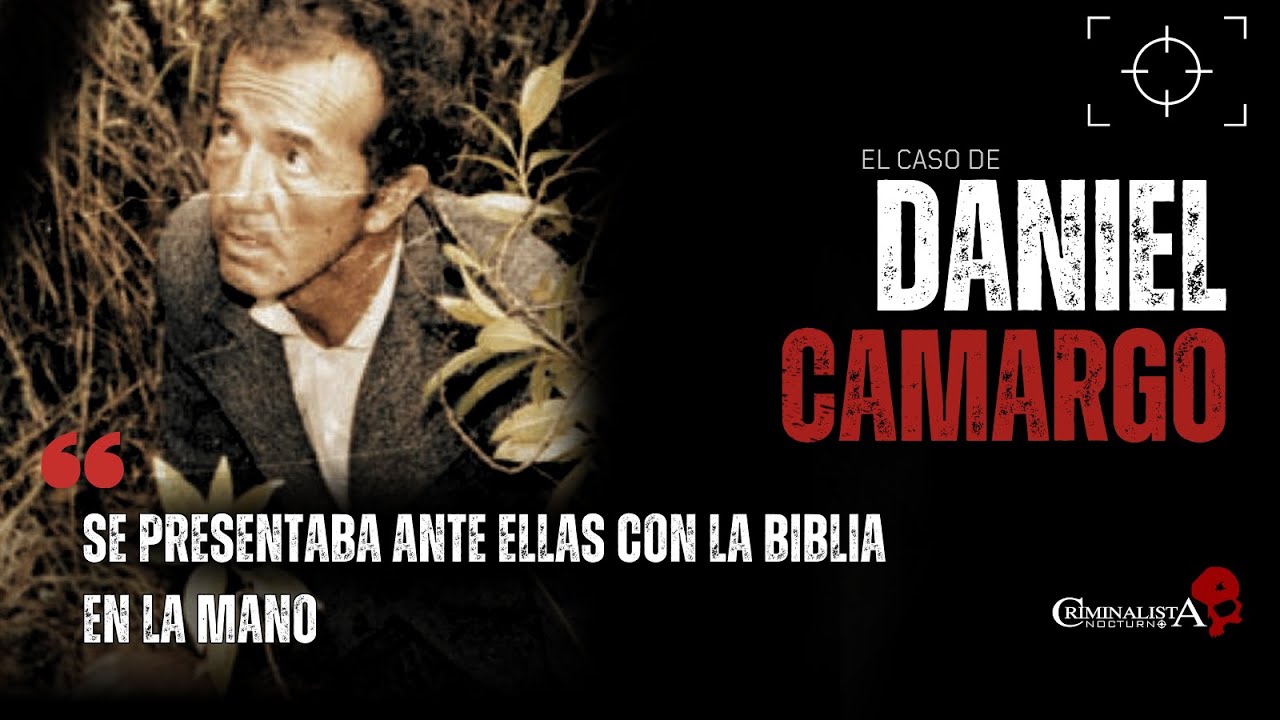 El caso de Daniel Camargo | Criminalista Nocturno