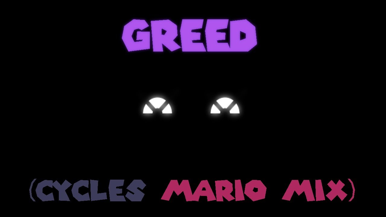Greed (Cycles Mario Mix) +FLPs