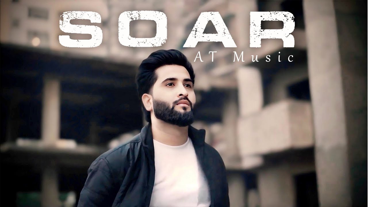 SOAR (Official Music video) | AT Music
