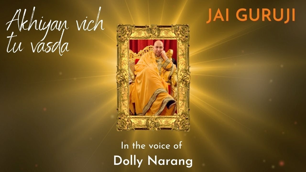 Dolly Narang - Akhiyan Vich Tu Vasda | JAI GURUJI 🙏