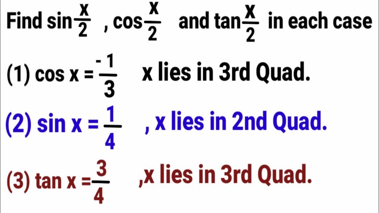 Find values of sin x/2 cos x/2 and tan x/2 , Solving trigonometric questions ,@DhimanRajeshDhiman