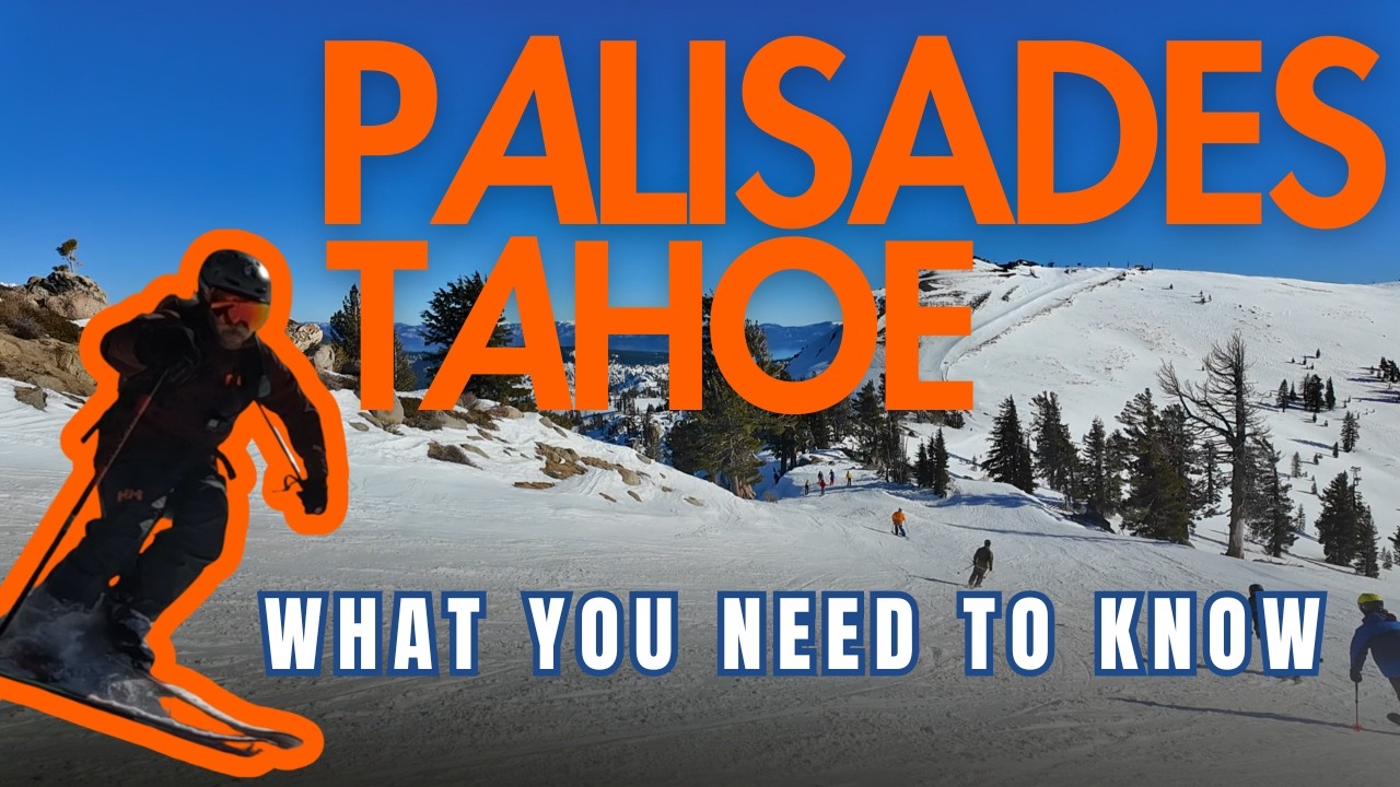 Обзор горнолыжного курорта Palisades Tahoe: оценка и все, что нужно знать.