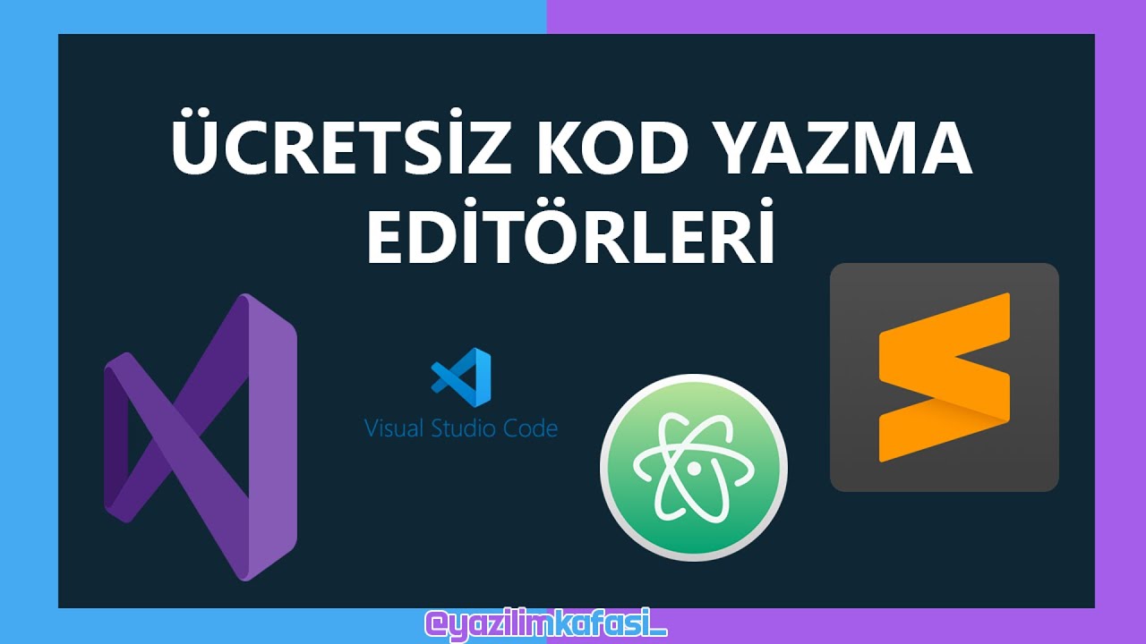 &Uuml;cretsiz Kod Yazma Programları - Edit&ouml;rleri