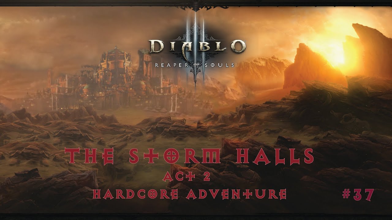 Diablo 3: The storm Halls (#37)