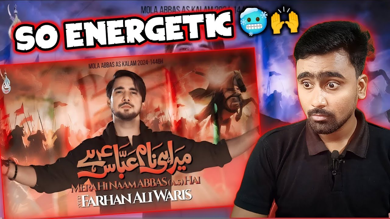 Indian Reacts To Mera Hi Naam Abbas Hai | Farhan Ali Waris Noha | Indian Boy Reactions