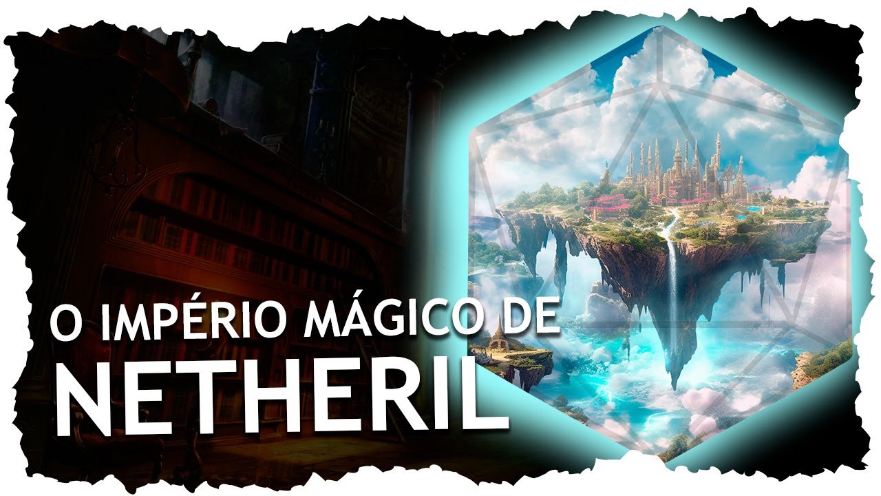 Netheril: Uma Jornada Épica pelo Império Arcano das Nuvens de Forgotten Realms