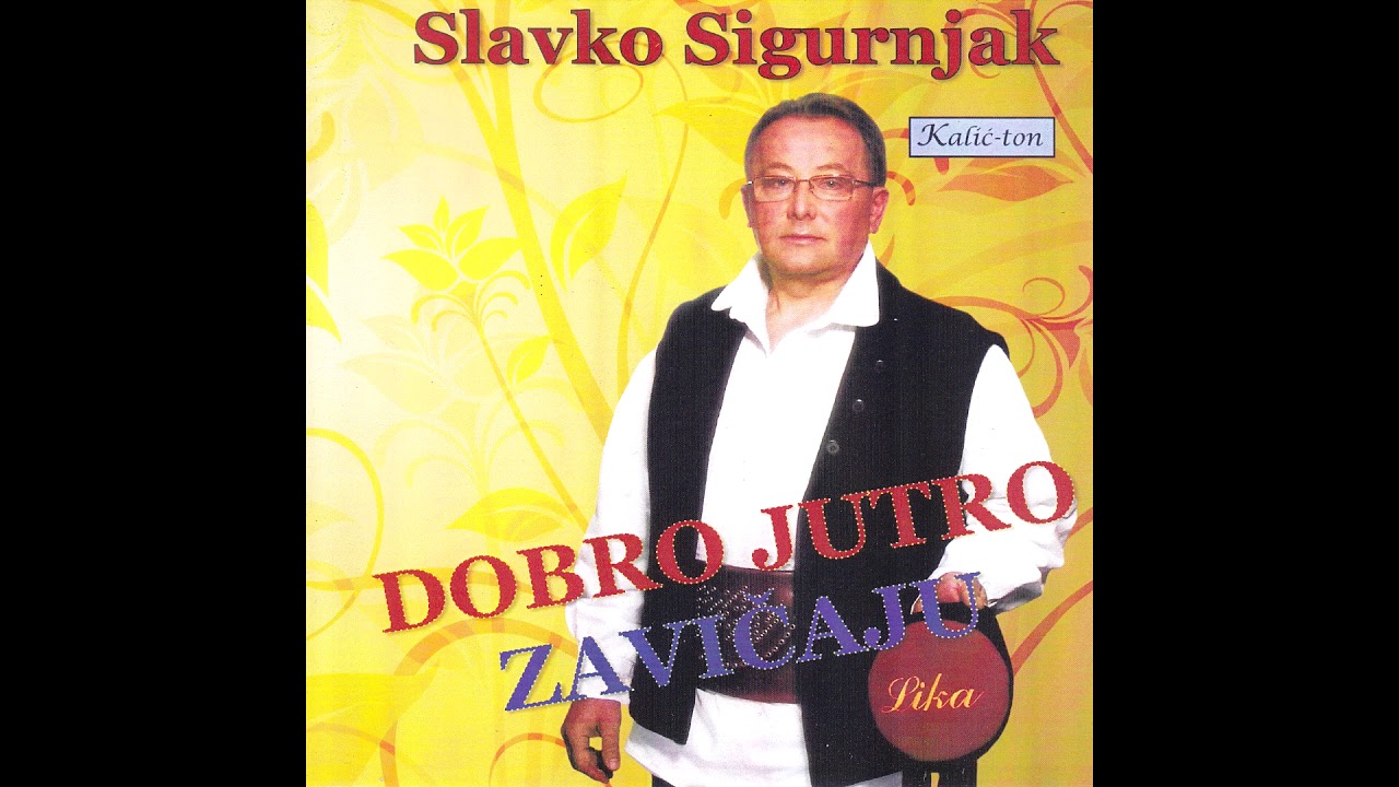 Slavko Sigurnjak - Oprosti Mi Što Te Volim