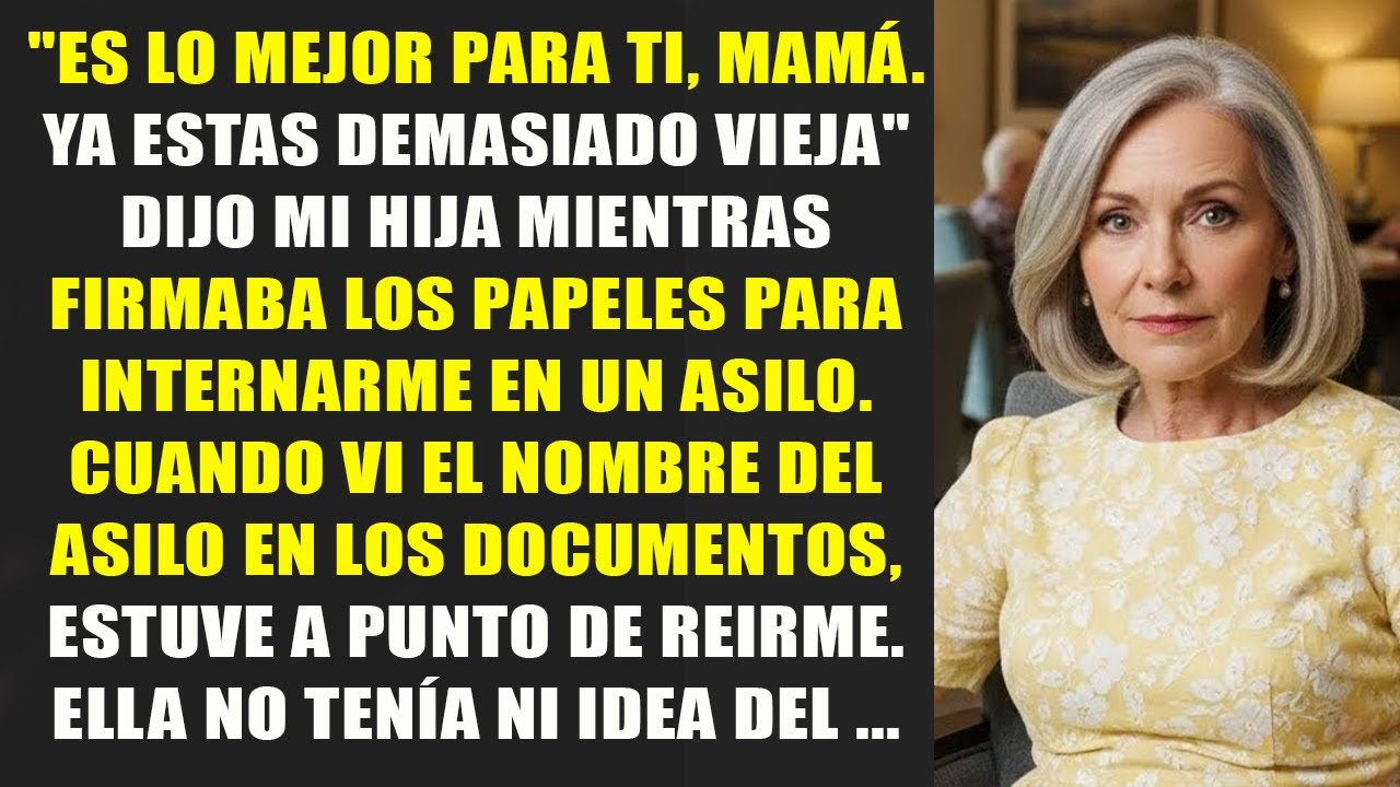 Mi hija me internó en un asilo… sin saber que yo era la verdadera dueña