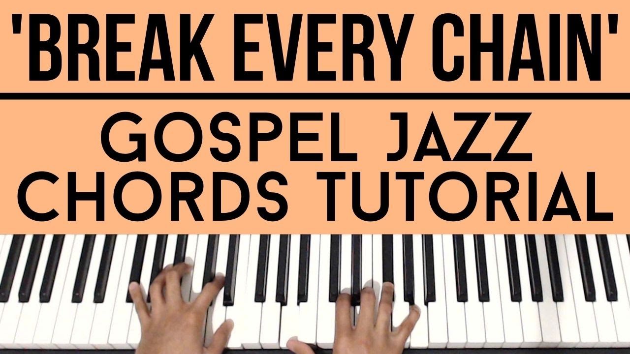 Break Every Chain - Tasha Cobbs | Gospel Jazz Chords | Piano Tutorial