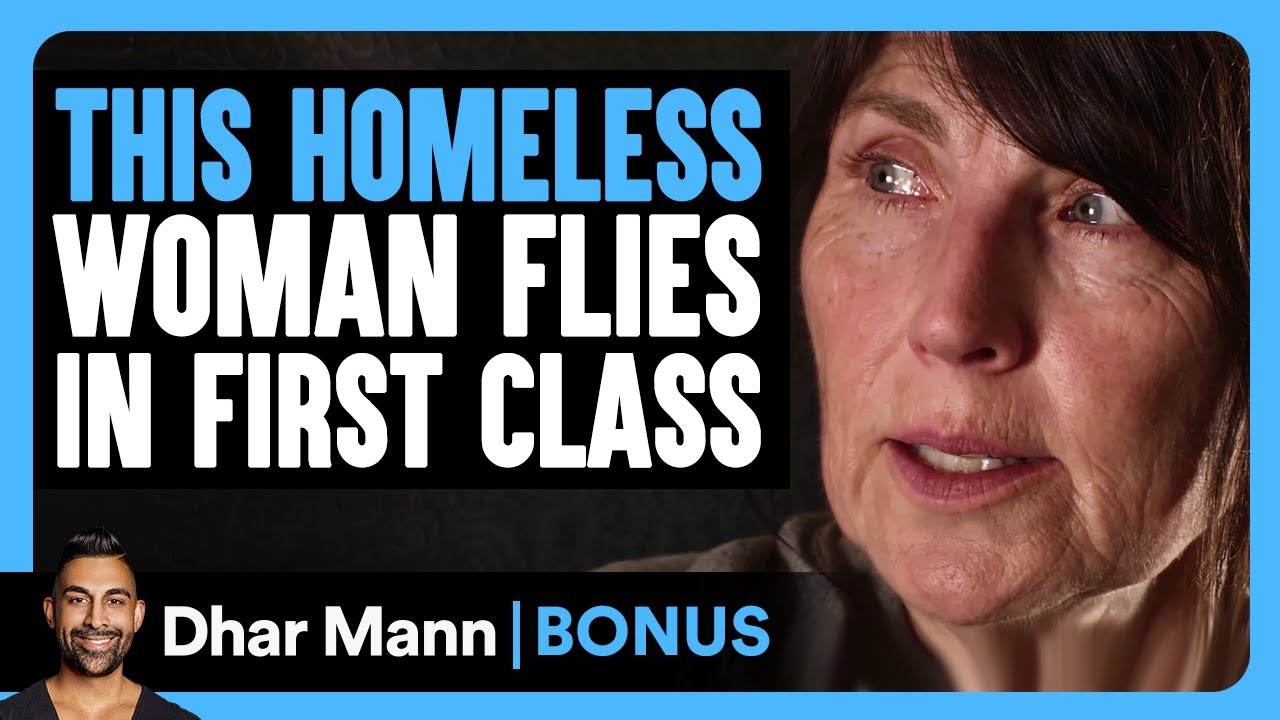 This HOMELESS WOMAN FLIES In FIRST CLASS | Dhar Mann Bonus!