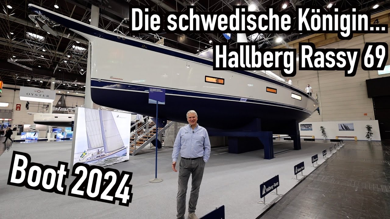 Messepremiere boot 2024: Hallberg Rassy 69 - zu Besuch bei der schwedischen Königin