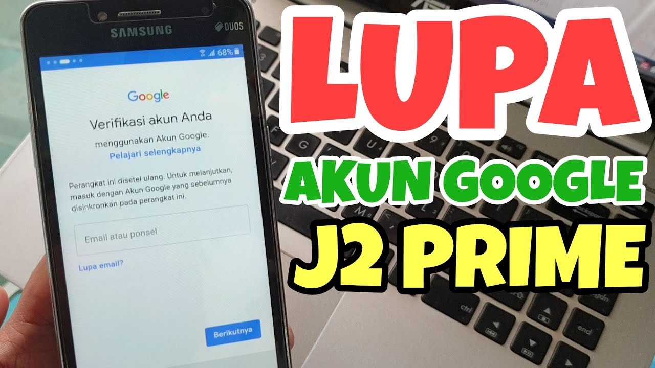 LUPA ACCOUNT GOOGLE GALAXY J2 PRIME BYPASS FRP TERBARU TERMUDAH TERCEPAT