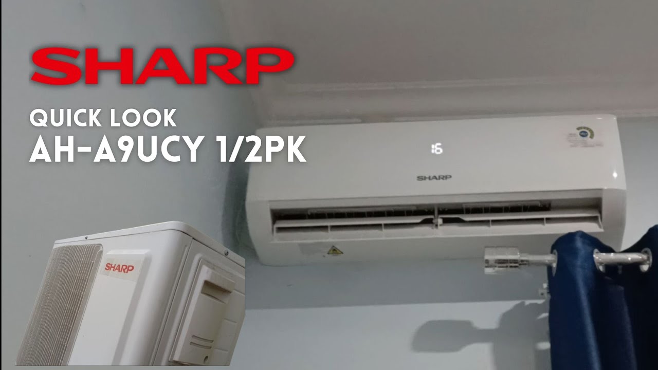 Sharp AH-A9UCY Air Conditoner | Quick Look