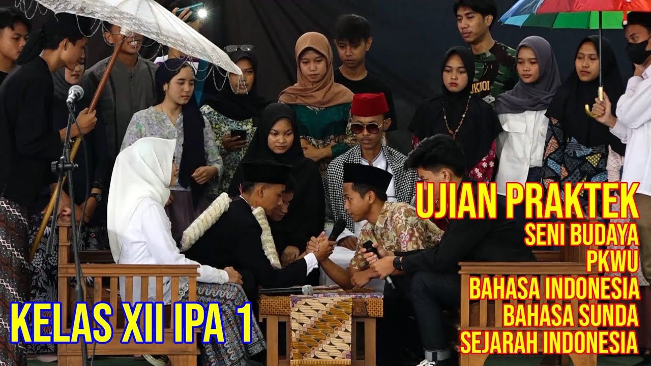 UJIAN PRAKTEK KELAS XII IPA 1