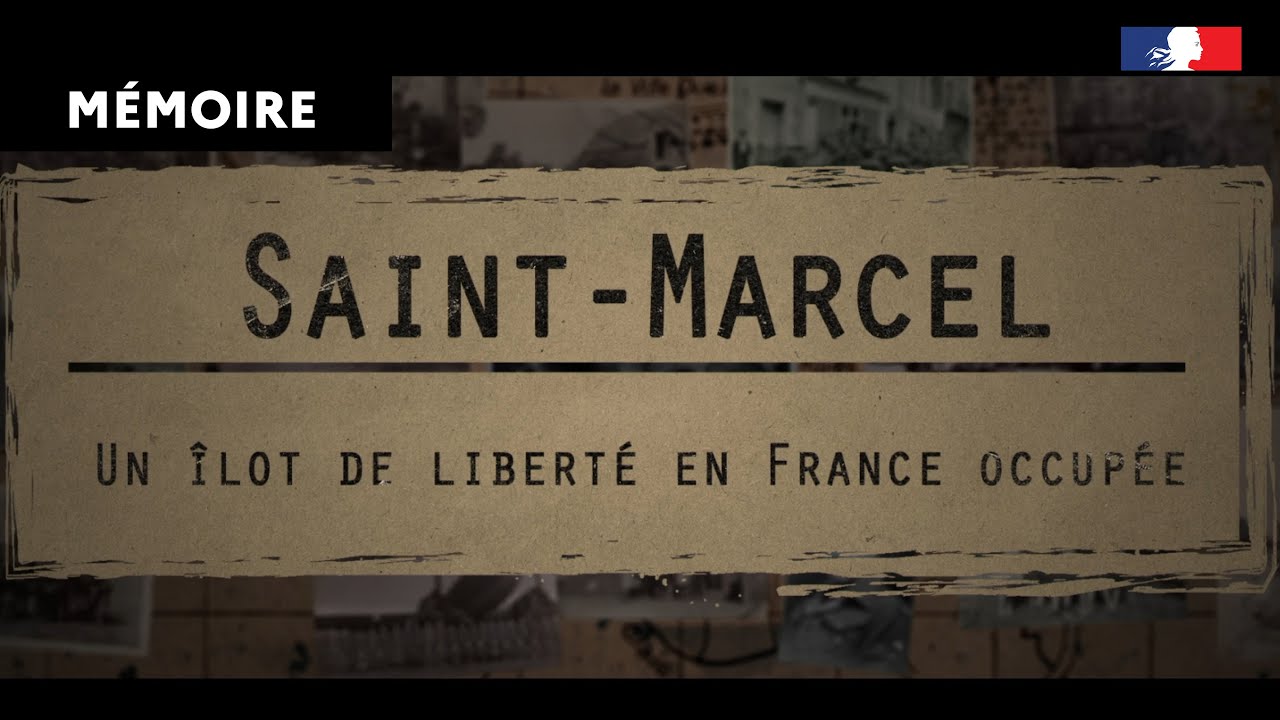 Mémoire | Saint-Marcel, un îlot de liberté en territoire occupé - Juin 1944