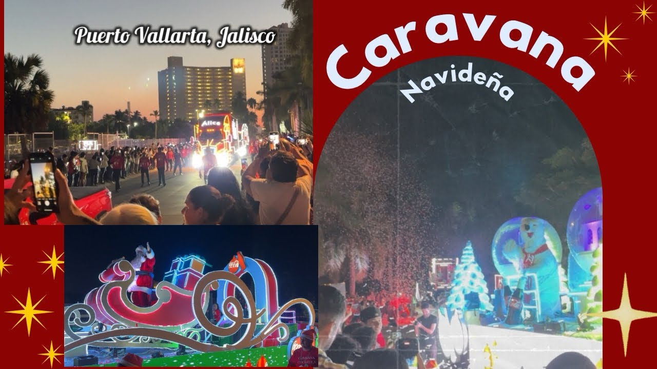 Desfile Caravana Coca Cola Navidad / 2024 Puerto Vallarta