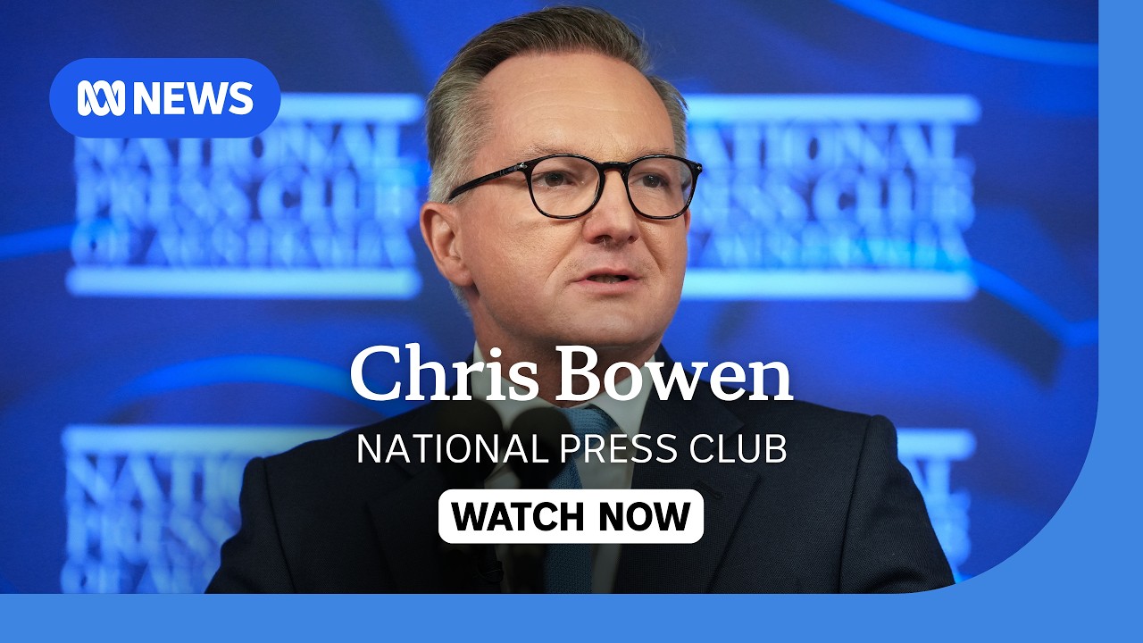 IN FULL: Chris Bowen speaks about Australia's energy future at National Press Club | ABC NEWS