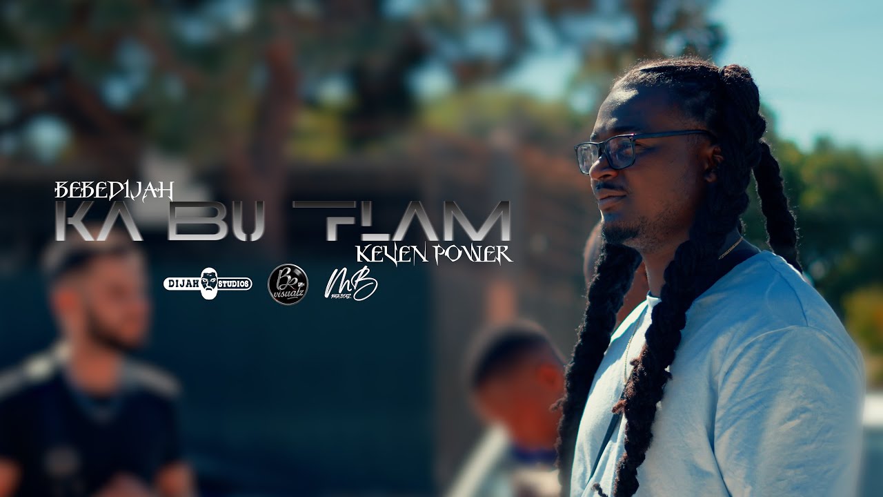 Bebedijah x Keven Power - Ka Bu Flam