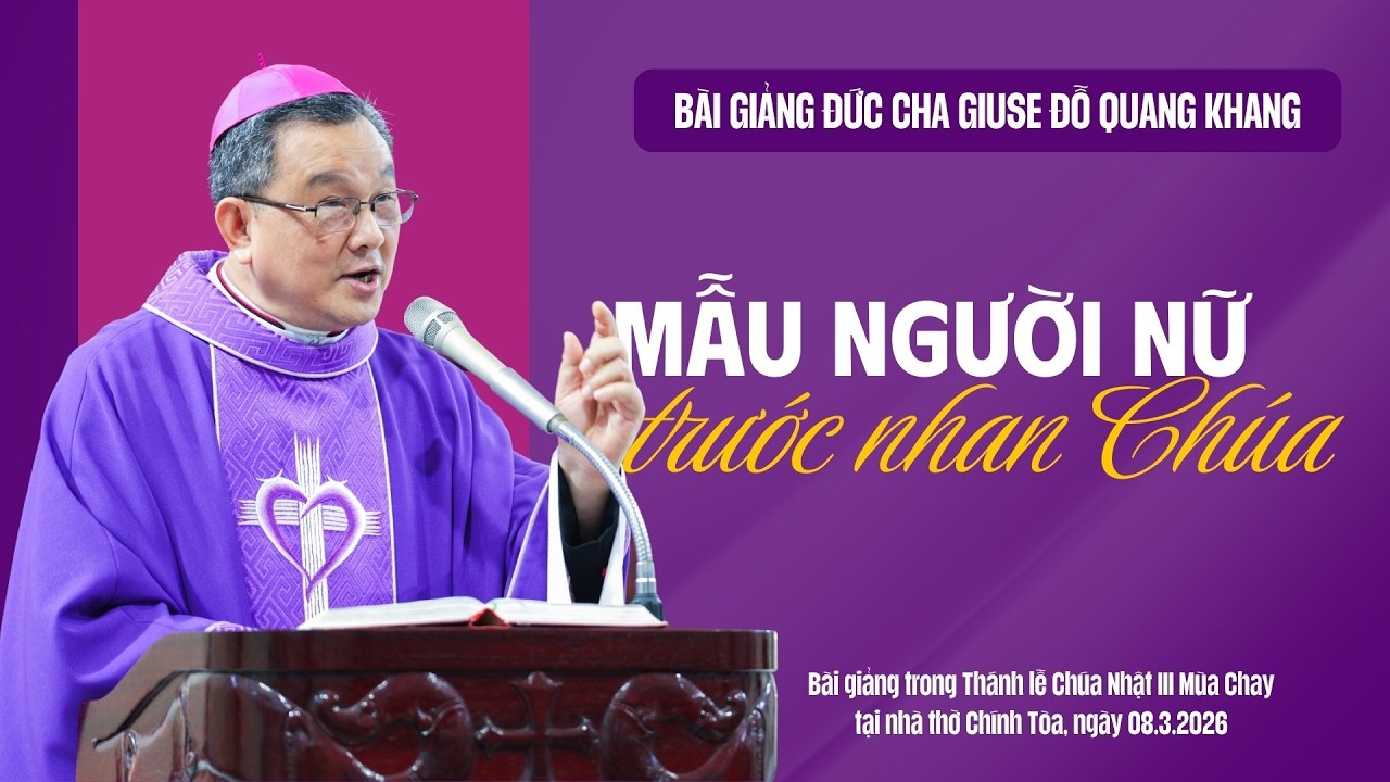 Mẫu người nữ trước nhan Chúa | Bài giảng Đức Cha Giuse Đỗ Quang Khang