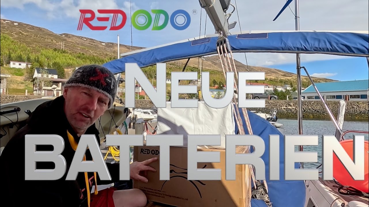Wechsel auf LiFePo4 Redodo Batterien @XTripSailing Segeln