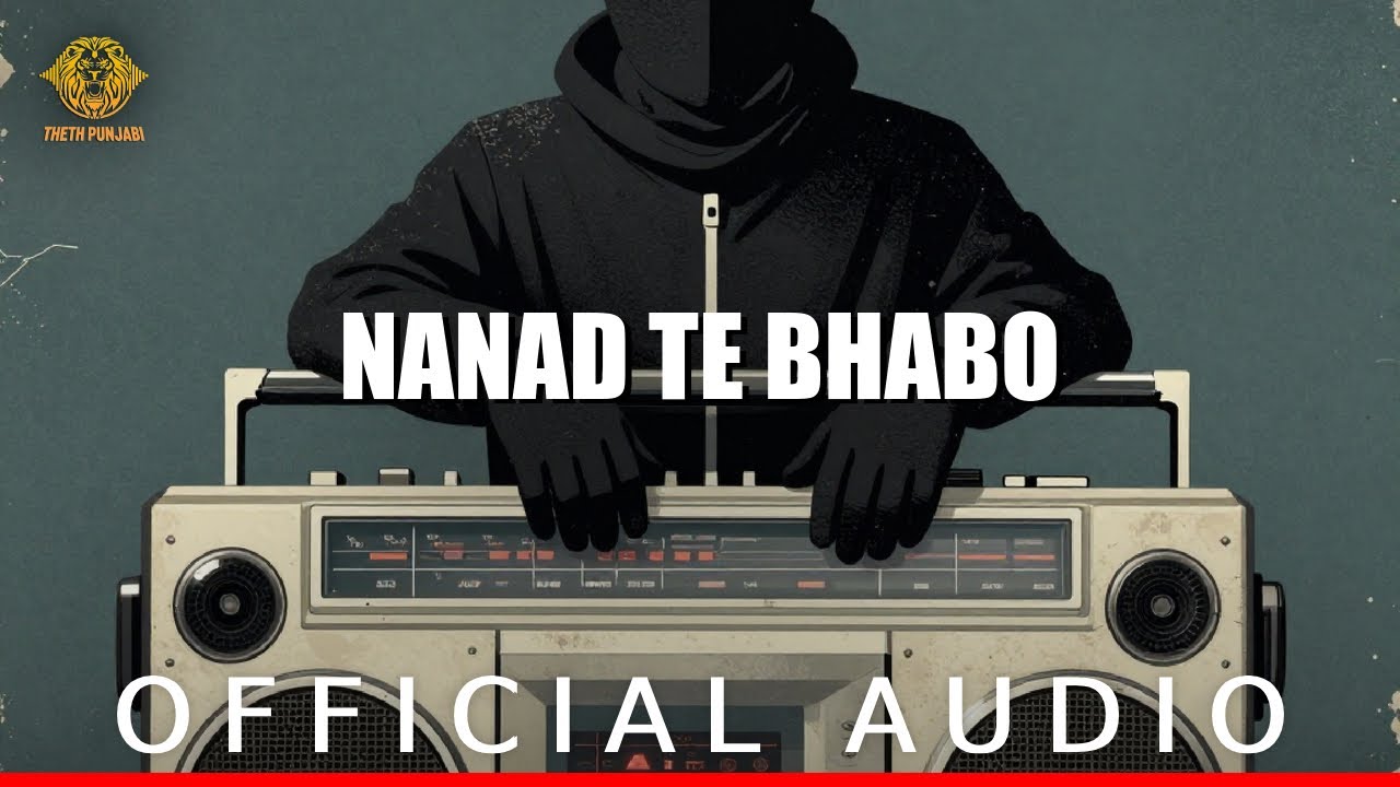 Nanad Te Bhabo - Theth Punjabi | Punjabi Folk Song 2026