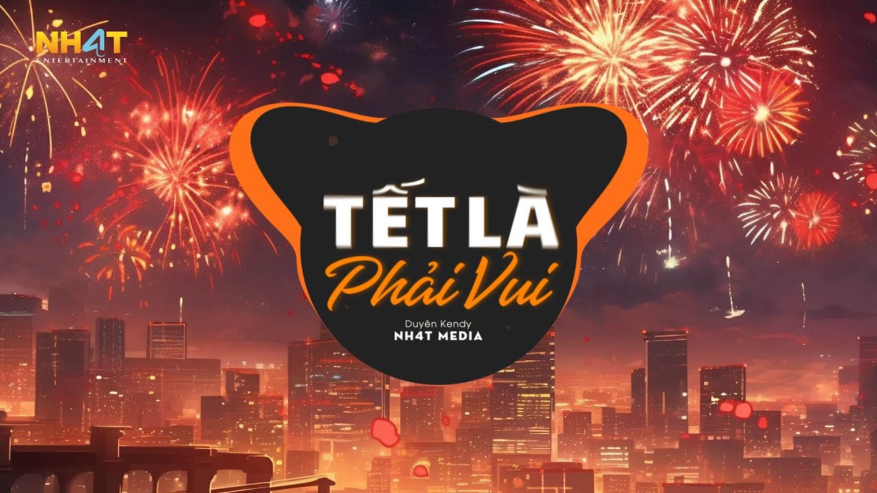 Tết Là Phải Vui (NH4T Remix) - Duyên Kendy ft.PHA# | Nhạc Remix Đón Tết Hay Nhất 2026