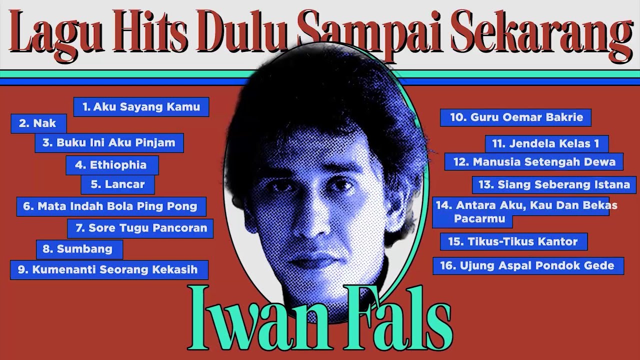 Iwan Fals - Album Lagu Hits Dulu Sampai Sekarang | Audio HQ