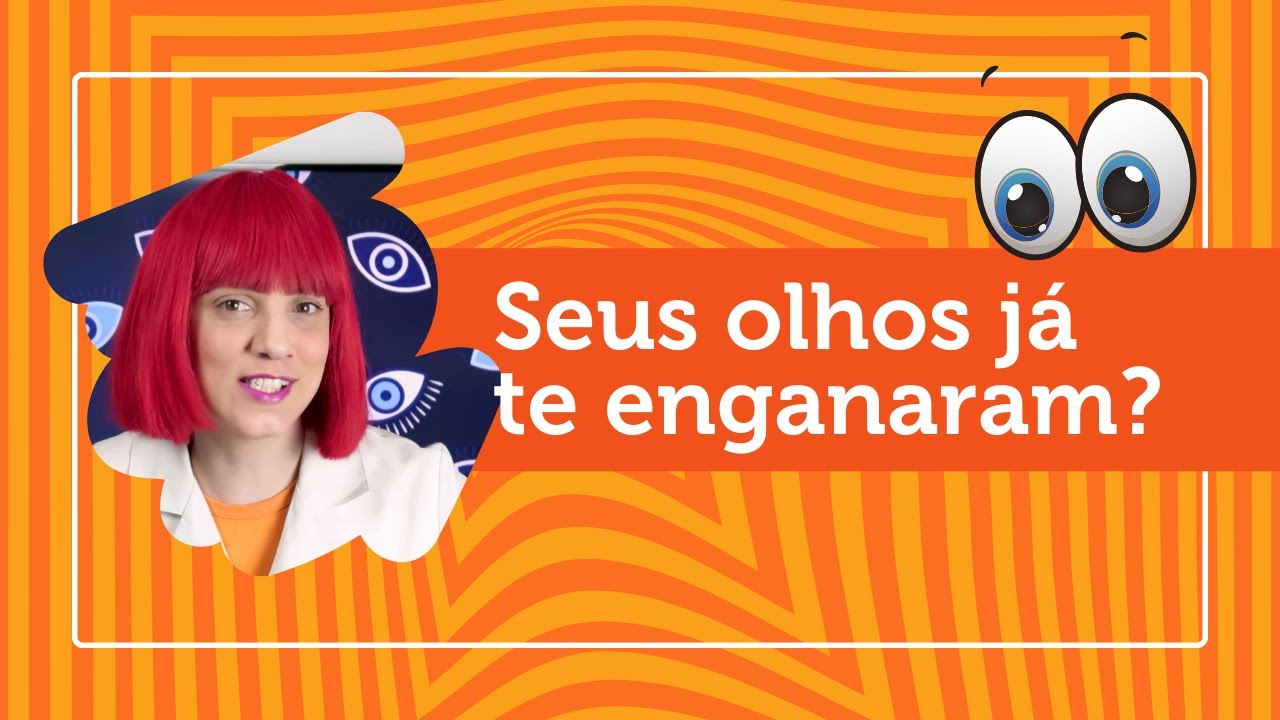 Você sabia? ILUSÃO DE ÓTICA e sua explicação científica.