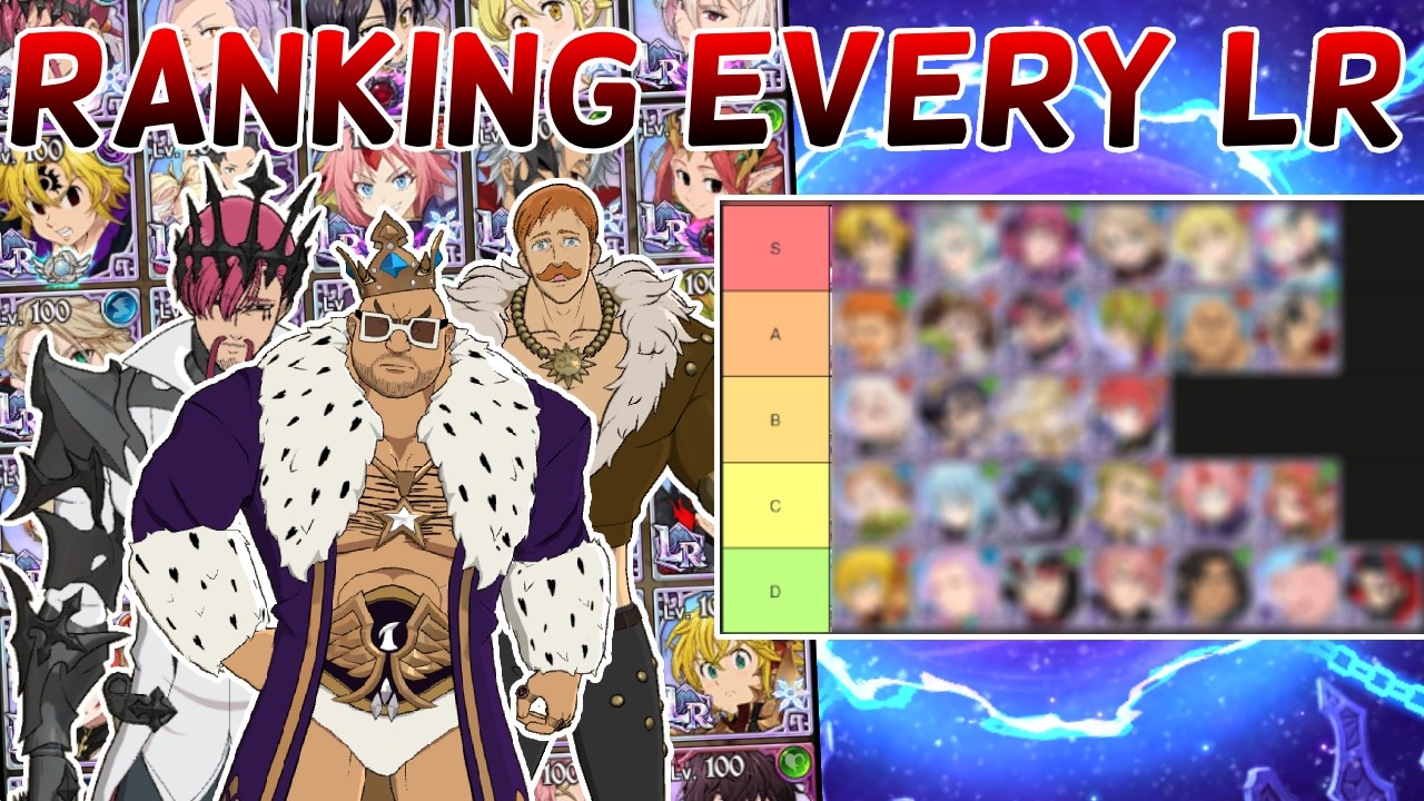 RANKING EVERY LR IN THE GAME JULY 2026 - The Seven Deadly Sins Grand Cross