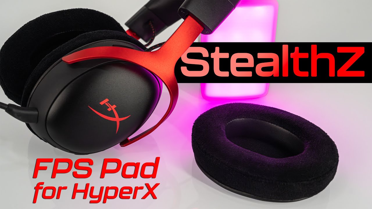 HyperX StealthZ Pads Released! - Up your FPS and Comfort Game