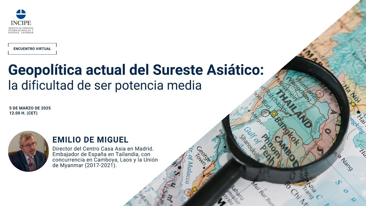 Geopolítica actual del Sureste Asiático: la dificultad de ser potencia media