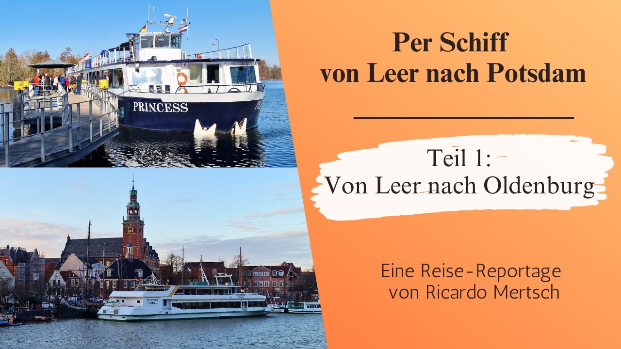 Flusskreuzfahrt Leer - Potsdam Teil 1: Von Leer nach Oldenburg