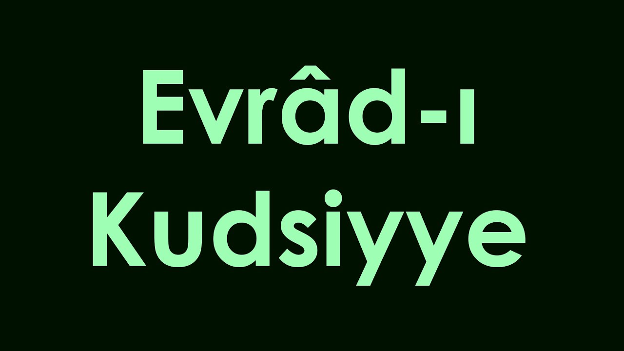 Evrâd-ı Kudsiyye