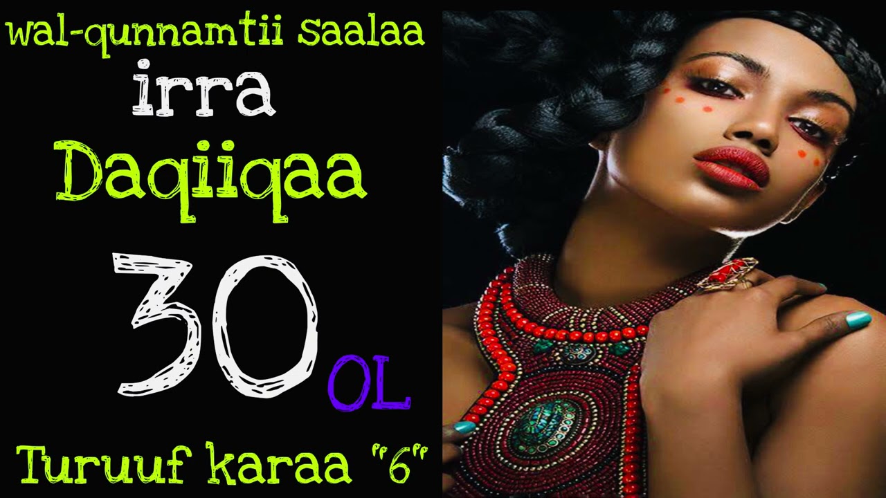 wal-qunnamtii saalaa irra daqiiqaa 30 Ol turuuf karaa “6” | @Drobsa100