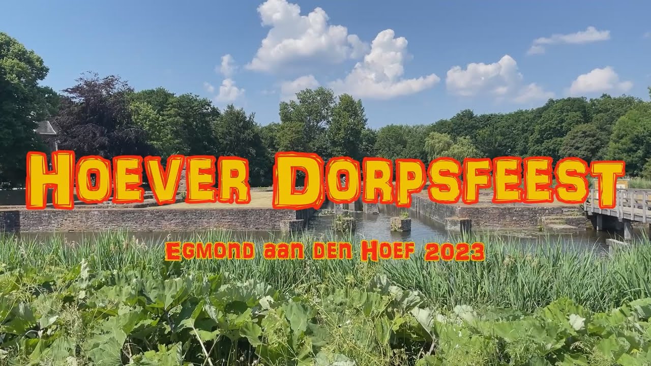 Hoever Dorpsfeest in Egmond aan den Hoef - 10 & 11 Juni 2023