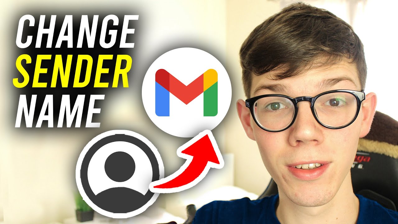 How To Change Gmail Sender Name (Display Name) - Full Guide
